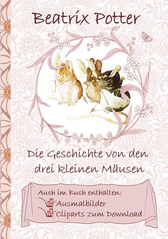 Die Geschichte von den drei kleinen Mäusen (inklusive Ausma ... - cover