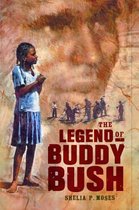 The Legend of Buddy Bush