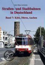 Straßen- und Stadtbahnen in Deutschland 7. Aachen, Düren, Köln