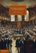 Cambridge Studies in Nineteenth-Century Literature and Culture 79 - Picturing Reform in Victorian Britain