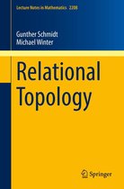 Lecture Notes in Mathematics 2208 - Relational Topology