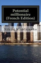 Potential Millionaire (French Edition)