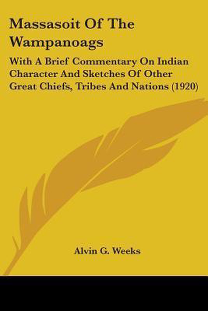Massasoit Of The Wampanoags van Alvin Gardner Weeks