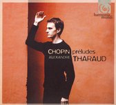 Alexandre Tharaud - Chopin: 24 Préludes (CD)