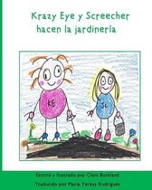 Krazy Eye y Screecher hacen la jardineria