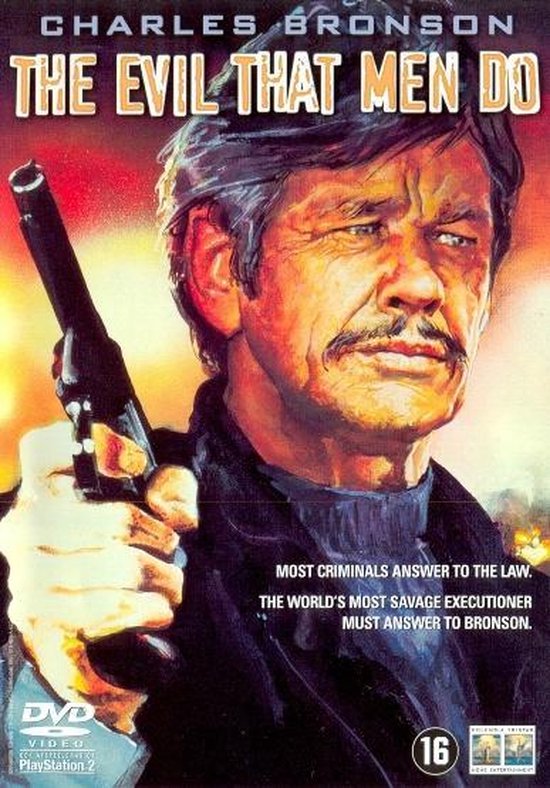 Charles Bronson met een pistool, met de tekst "The Evil That Men Do".