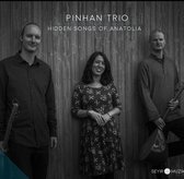 Pinhan Trio - Hidden Songs Of Anatolia (CD)