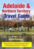 Adelaide & Northern Territory Travel Guide