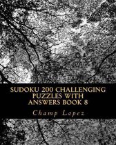 SUDOKU 200 Challenging Puzzles with Answers Book 8