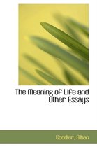 The Meaning of Life and Other Essays