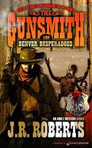 The Gunsmith 199 - Denver Desperadoes