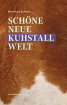 Schöne neue Kuhstallwelt