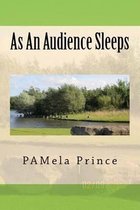 As An Audience Sleeps