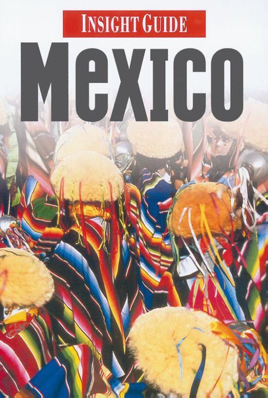 Cover van het boek 'Mexico / Nederlandse editie' van Insight GUIDE NEDERLANDSTALIG