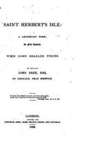 Saint Herbert's Isle, A Legendary Poem, in Five Cantos, with Some Smaller Pieces
