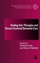 Healing Arts Therapies And Person-Centred Dementia Care