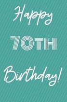 Happy 70th Birthday