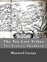 The Ten Lost Tribes (The Esoteric Handbook)