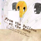 From the Balloon at the Moon