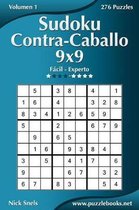 Sudoku Contra-Caballo 9x9 - De Facil a Experto - Volumen 1 - 276 Puzzles