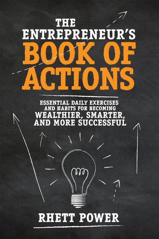 The Entrepreneurs Book of Actions: Essential Daily Exercises ... - cover