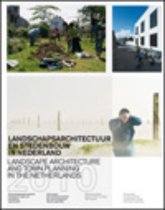Landschapsarchitectuur en stedenbouw in Nederland ned-eng 2009/2010