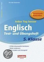 Jeden Tag besser. Englisch 5. Schuljahr. Übungsheft mit Lernplan und Lernstandskontrollen