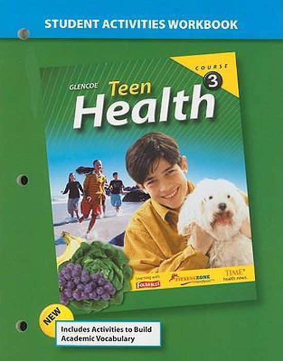 Teen Health Course 3 Student Activities Workbook 9780078774751