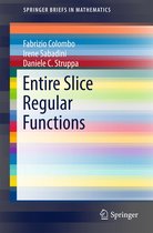 SpringerBriefs in Mathematics - Entire Slice Regular Functions