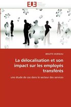La délocalisation et son impact sur les employés transférés