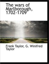 The Wars of Marlborough, 1702-1709