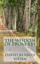 The Wisdom of Proverbs