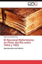 El Nacional Reformismo En Pinar del Rio Entre 1944 y 1952