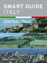 Smart Guide Italy 21 - Smart Guide Italy: Central Italy