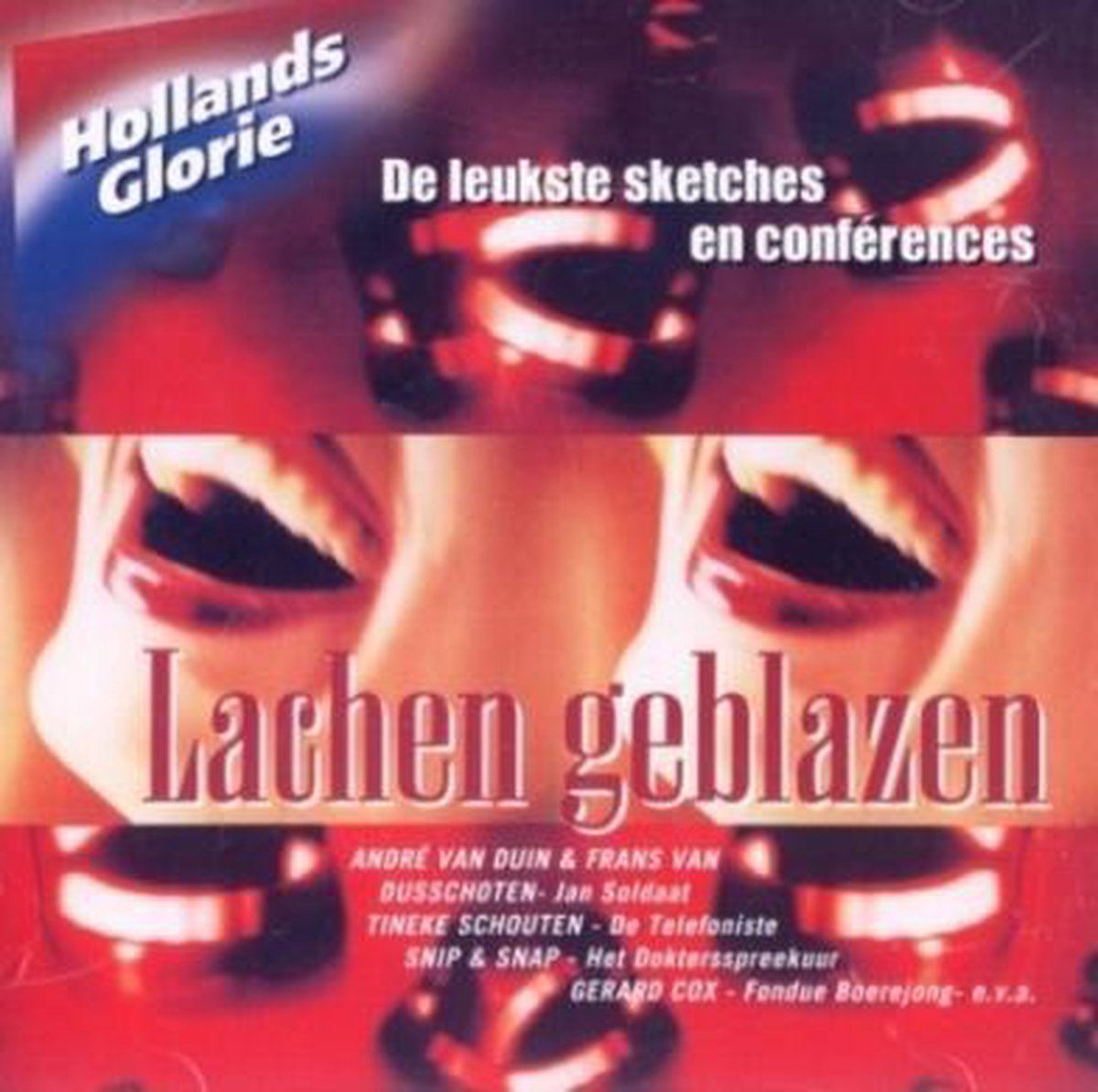 Hollands Glorie-Lachen Geblazen