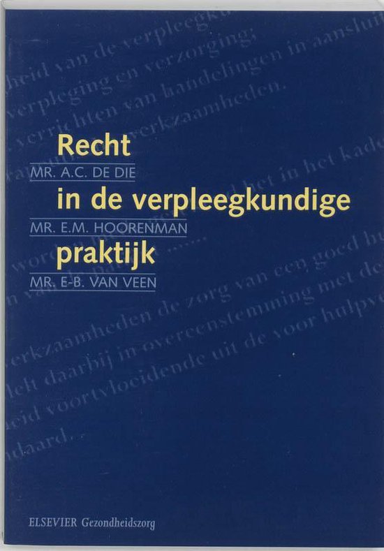Cover van het boek 'Recht in de verpleegkundige praktijk / druk 1'