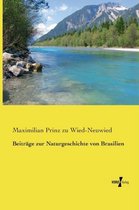 Beiträge zur Naturgeschichte von Brasilien