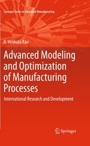 Springer Series in Advanced Manufacturing - Advanced Modeling and Optimization of Manufacturing Processes
