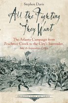 Emerging Civil War Series - All the Fighting They Want