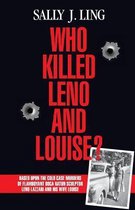 Who Killed Leno and Louise?