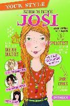 Your Style. Fashion for Friends - Josi