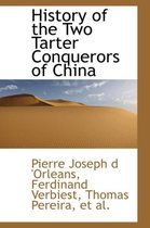 History of the Two Tarter Conquerors of China