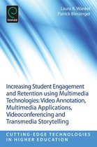 Cutting-edge Technologies in Higher Education 6 - Increasing Student Engagement and Retention Using Multimedia Technologies