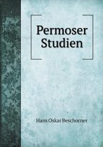 Permoser Studien