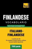 Italian Collection- Vocabolario Italiano-Finlandese per studio autodidattico - 7000 parole