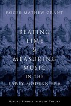 Oxford Studies in Music Theory- Beating Time & Measuring Music in the Early Modern Era