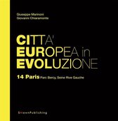 EUROPEAN PRACTICE 24 - Città Europea in Evoluzione. 14 Paris Parc Bercy, Seine Rive Gauche