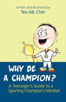Why Be A Champion