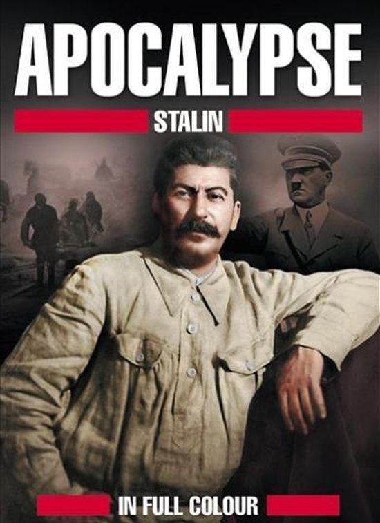 APOCALYPSE STALIN IN FULL COLOUR. Jozef Stalin in de voorgrond, Adolf Hitler op de achtergrond.