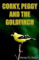 Corky, Peggy and the Goldfinch